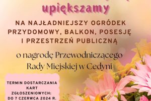 IX edycja Konkursu "Kwiatami Cedynię upiększamy" o nagrodę Przewodniczącego Rady Miejskiej w Cedyni