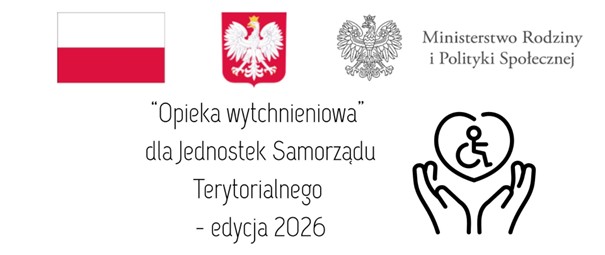 Ogłoszenie o naborze uczestników do programu - Opieka wytchnieniowa” edycja 2026