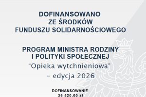 „Opieka wytchnieniowa” - edycja 2026