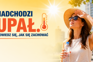 Nadchodzi upał. Dowiedz się, jak się zachować